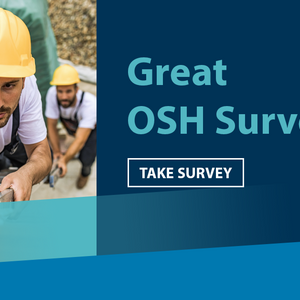 Your voice matters! Join our great OSH survey 