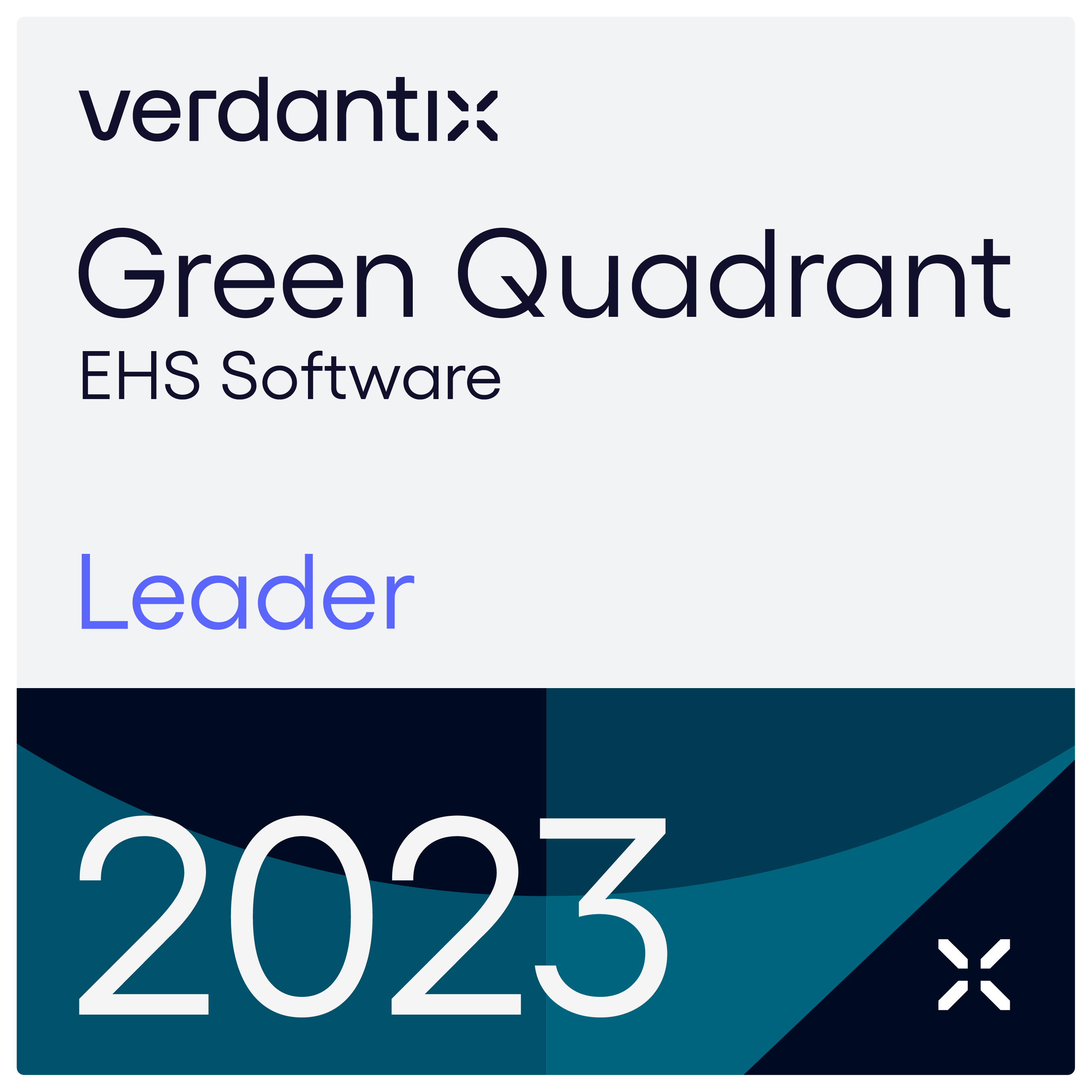 Named a "Leader" in the Verdantix Green Quadrant EHS Software Report 2023 Named a "Leader" in the Verdantix Green Quadrant EHS Software Report 2023